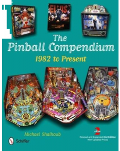 Pinball Compendium 1982 to present 2nd Edition